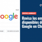 ¿Cómo postular para trabajar en Google Chile?